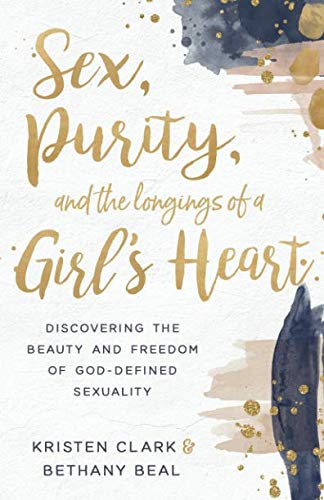[B.e.s.t] Sex, Purity, and the Longings of a Girl's Heart [R.A.R]