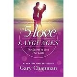 Gary Chapman - 5 Love Languages Set - The 5 Love Languages: The Secret to Love That Lasts , Things I Wish I'd Known Before We