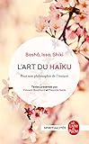 L'Art Du Haïku (Litterature & Documents) (French Edition) by 