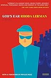 God's Ear: A Novel by Rhoda Lerman, Phyllis Rose
