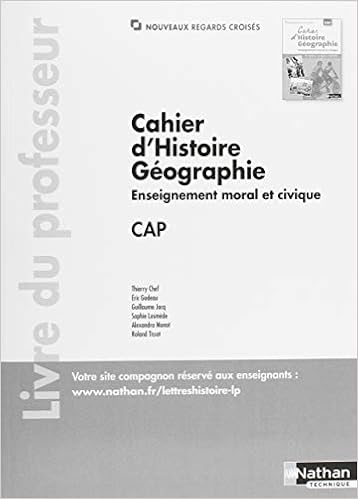 Cahier D Histoire Geographie Enseignement Moral Et Civique Cap Livre Du Professeur Amazon Fr Collectif Chef Thierry Godeau Eric Jacq Guillaume Losmede Sophie Livres