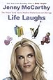 Life Laughs: The Naked Truth about Motherhood, Marriage, and Moving On