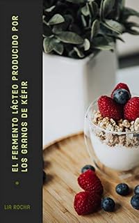 Livro El fermento lácteo producido por los granos de Kéfir