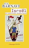 Image de Israël. Un portrait historique (Champs Histoire) (French Edition)