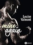 Mine Again - Histoire intégrale (French Edition) by Louise Valmont