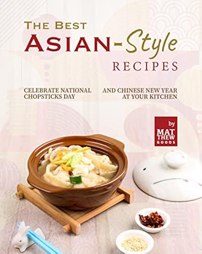 The Best Asian-Style Recipes: Celebrate National Chopsticks Day and ...