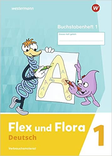 Flex Und Flora Ausgabe 2021 Buchstabenheft 1 Ds Heft Buchstabenheft 1 Ds Amazon De Bucher