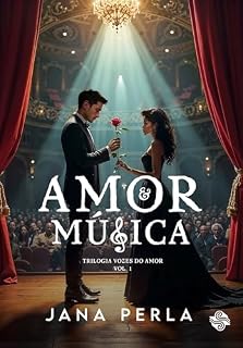 Livro Amor e Música: Série Vozes do Amor - Livro 1 (Trilogia Vozes do Amor)