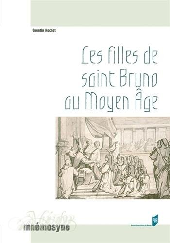 Les  filles de saint Bruno au Moyen âge