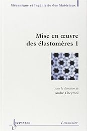 Mise en oeuvre des élastomères