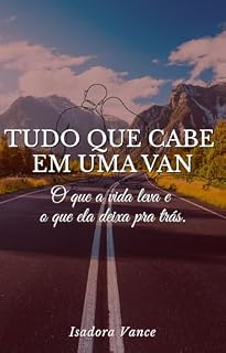 Livro Tudo Que Cabe em uma Van: O que a vida leva e o que ela deixa pra trás.