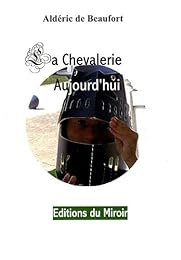La  chevalerie aujourd'hui