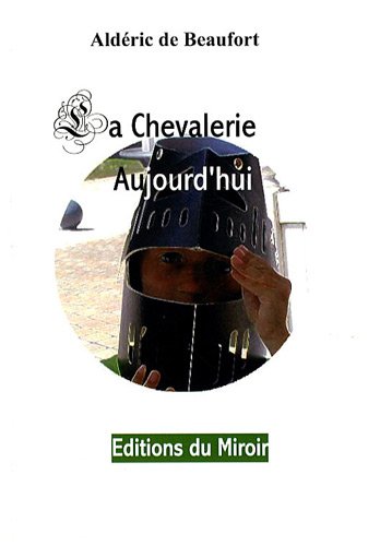 La  chevalerie aujourd'hui