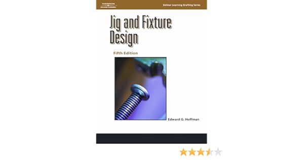 Basic Fixture Design Paul Campbell Pdf Basic Fixture Design Paul Campbell Pdf
