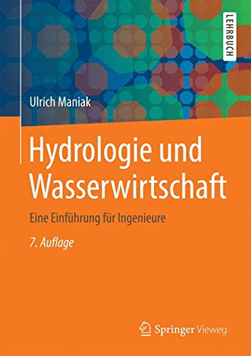 Hydrologie und Wasserwirtschaft: Eine Einführung für Ingenieure (German Edition)