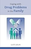 Cover of Coping with Drug Problems in the Family (Overcoming Common Problems)
