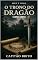 Livro O Trono do Dragão: (1250-1385) (Mar e Fogo Livro 1)