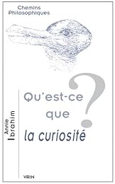 Qu'est-ce que la curiosité ?
