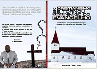 Livro O CRISTIANISMO SE TORNOU O PIOR INIMIGO DO EVANGELHO