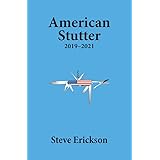 American Stutter: 2019-2021