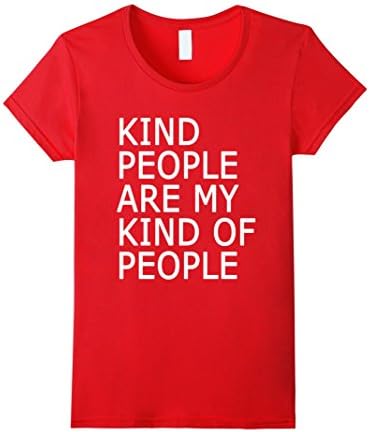 Women's Kind People Are My Kind of People T-Shirt XL Red