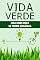 Livro VIDA VERDE: Guia Como Viver de Forma Ecológica
