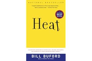 Heat: An Amateur's Adventures as Kitchen Slave, Line Cook, Pasta-Maker, and Apprenticeto a Dante-Quoting Butcher in Tuscany