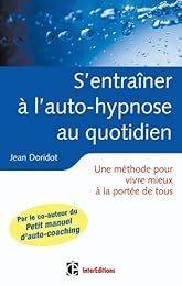 S'entraîner à l'auto-hypnose au quotidien