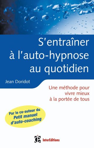 S'entraîner à l'auto-hypnose au quotidien