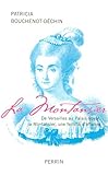 La Montansier : De Versailles au Palais-Royal, une femme d'affaires by 