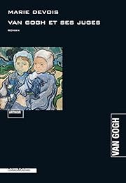 Van Gogh et ses juges