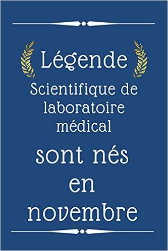 Legende Scientifique De Laboratoire Medical Sont Nes En Novembre Cadeau D Anniversaire Cadeau D Anniversaire Scientifique De Laboratoire Medical Ne Pour Scientifique De Laboratoire Medical By Amazon Ae
