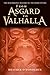 From Asgard to Valhalla: The Remarkable History of the Norse Myths by