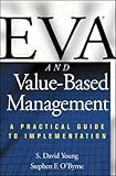 EVA and Value-Based Management: A Practical Guide