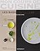 Mon Cours De Cuisine/Les Basiques Sauces/82 Recettes (French Edition) by 