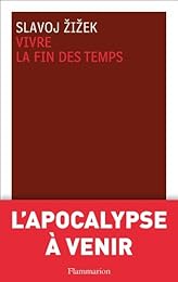 Vivre la fin des temps