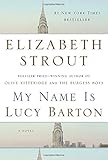 My Name Is Lucy Barton: A Novel