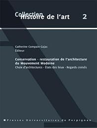 Conservation, restauration de l'architecture du Mouvement moderne