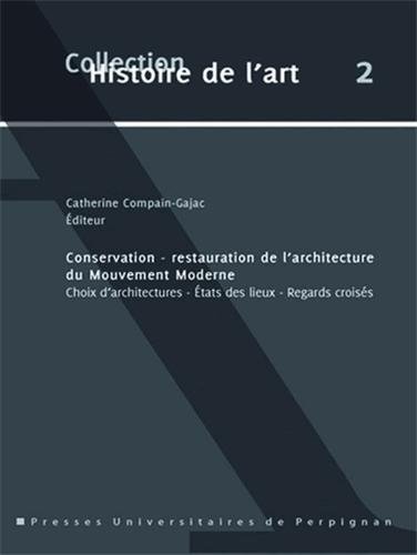 Conservation, restauration de l'architecture du Mouvement moderne
