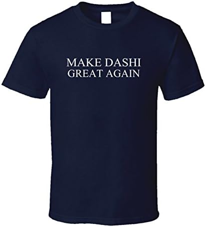 Make Dashi Great Again Funny Food Chef Cooking Gift T Shirt XL Navy