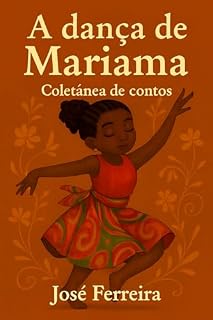 Livro A Dança de Mariama: Coletânea de Contos
