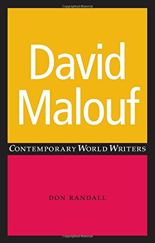 David Malouf (Contemporary World Writers MUP)
