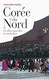 Corée du Nord, un Etat-guérilla en mutation (French Edition) by 