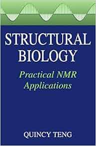 Structural Biology Practical Nmr Applications Quincy