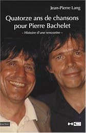 Quatorze ans de chansons pour Pierre Bachelet