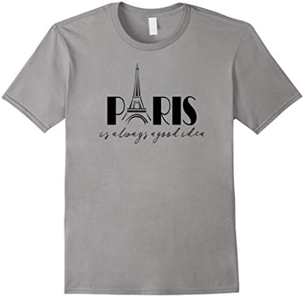 Mens Paris is Always a Good Idea TShirt 3XL Slate
