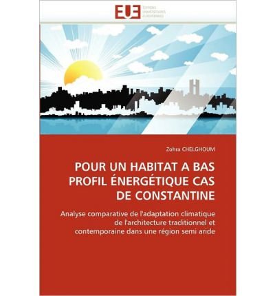 Pour Un Habitat a Bas Profil Nerg Tique Cas de Constantine (Paperback)(French) - Common