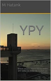 Livro YPY: Breve relato sobre umas vidas em volta da Baía de Todos-os-Santos