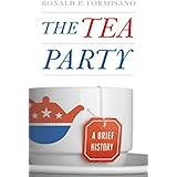 The Tea Party: A Brief History