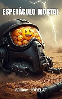 Livro Espetáculo Mortal: Um conto de ficção científica que mistura suspense e distopia (Crônicas de Futuros a Evitar)